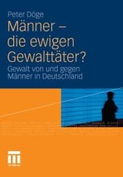 Cover von Männer - die ewigen Gewalttäter?