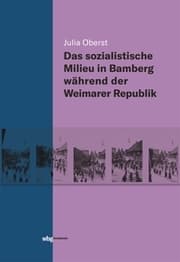 Cover von Das sozialistische Milieu in Bamberg während der Weimarer Republik