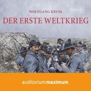 Cover von Der Erste Weltkrieg (Ungekürzt)