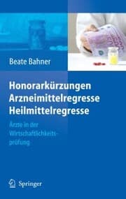 Cover von Honorarkürzungen, Arzneimittelregresse, Heilmittelregresse