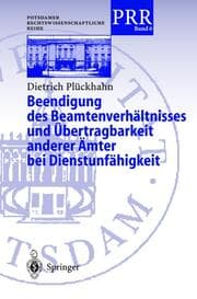Cover von Beendigung des Beamtenverhältnisses und Übertragbarkeit anderer Ämter bei Dienstunfähigkeit