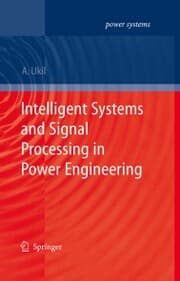 Cover von Intelligent Systems and Signal Processing in Power Engineering