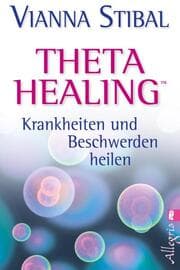 Cover von Theta Healing - Krankheiten und Beschwerden heilen