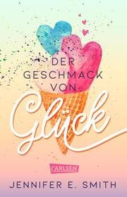 Cover von Der Geschmack von Glück