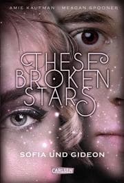 Cover von These Broken Stars - Sofia und Gideon