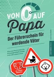 Cover von Von 0 auf Papa - Der Führerschein für werdende Väter
