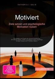 Cover von Motiviert: Ziele setzen und psychologische Motivation nutzen