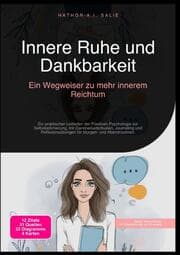 Cover von Innere Ruhe und Dankbarkeit: Ein Wegweiser zu mehr innerem Reichtum