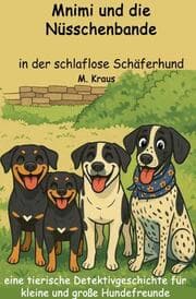 Cover von Mnimi und die Nüsschenbande in der schlaflose Schäferhund