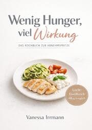 Cover von Wenig Hunger, viel Wirkung Das Kochbuch zur Abnehmspritze