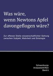Cover von Was wäre, wenn Newtons Apfel davongeflogen wäre?