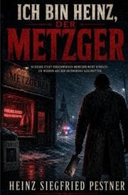 Cover von Ich bin Heinz, der Metzger
