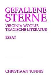 Cover von Gefallene Sterne - Virginia Woolfs tragische Literatur
