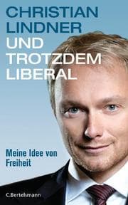 Cover von Und trotzdem liberal