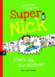 Cover von Super Nick - Platz da, ihr Nieten!