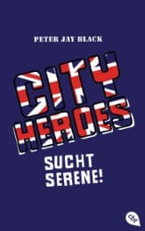 Cover von CITY HEROES - Sucht Serene!