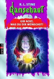 Cover von Gib acht, was du dir wünschst!
