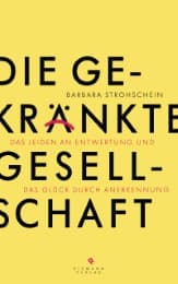 Cover von Die gekränkte Gesellschaft
