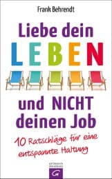 Cover von Liebe dein Leben und nicht deinen Job.