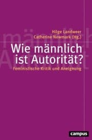 Cover von Wie männlich ist Autorität?