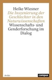 Cover von Die Inszenierung der Geschlechter in den Naturwissenschaften