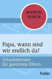 Cover von Papa, wann sind wir endlich da?