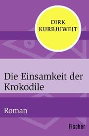Cover von Die Einsamkeit der Krokodile