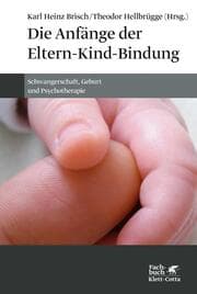 Cover von Die Anfänge der Eltern-Kind-Bindung