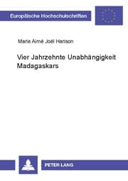 Cover von Vier Jahrzehnte Unabhängigkeit Madagaskars