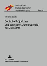 Cover von Deutsche Präjudizien und spanische 'Jurisprudencia' des Zivilrechts