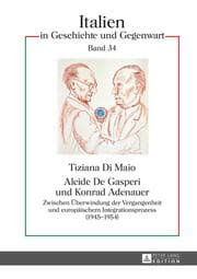 Cover von Alcide De Gasperi und Konrad Adenauer