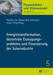 Cover von Energietransformation, dezentrale Erzeugungsprobleme und Finanzierung der Solarindustrie