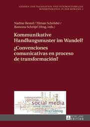 Cover von Kommunikative Handlungsmuster im Wandel? / ¿Convenciones comunicativas en proceso de transformación?
