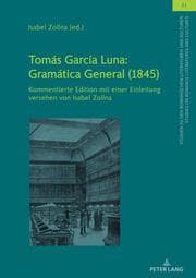 Cover von Tomás García Luna: Gramática General (1845)