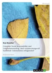 Cover von Corporate Social Responsibility und Unternehmenserfolg. Sind verantwortungsvoll handelnde Unternehmen erfolgreicher?