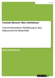 Cover von Unterrichtseinheit: Einführung in den Hakenwurf im Basketball