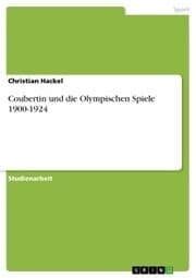 Cover von Coubertin und die Olympischen Spiele 1900-1924