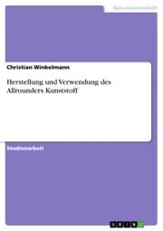 Cover von Herstellung und Verwendung des Allrounders Kunststoff