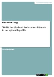 Cover von Weibliches Ideal und Rechte einer Römerin in der späten Republik