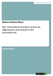 Cover von Der Unterschied zwischen System im Allgemeinen und System in der Systemtheorie
