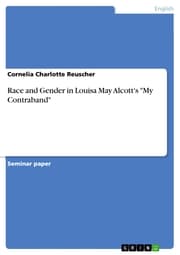 Cover von Race and Gender in Louisa May Alcott's 'My Contraband'