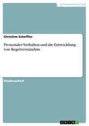 Cover von Prosoziales Verhalten und die Entwicklung von Regelverständnis