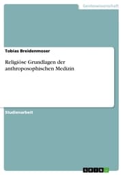 Cover von Religiöse Grundlagen der anthroposophischen Medizin