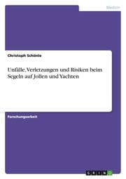 Cover von Unfälle, Verletzungen und Risiken beim Segeln auf Jollen und Yachten