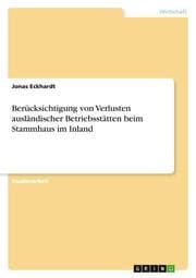 Cover von Berücksichtigung von Verlusten ausländischer Betriebsstätten beim Stammhaus im Inland