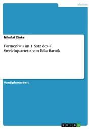 Cover von Formenbau im 1.Satz des 4.Streichquartetts von Bela Bartok