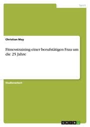 Cover von Fitnesstraining einer berufstätigen Frau um die 25 Jahre