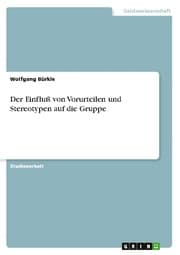 Cover von Der Einfluß von Vorurteilen und Stereotypen auf die Gruppe