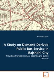 Cover von A Study on Demand Derived Public Bus Service in Rajshahi City