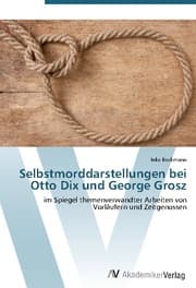Cover von Selbstmorddarstellungen bei Otto Dix und George Grosz